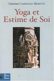Cover of: Yoga et Estime de soi by Christine Campagnac-Morette