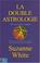 Cover of: La Double Astrologie