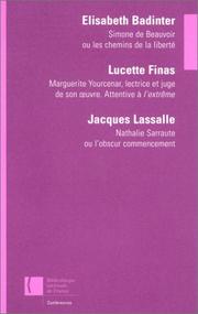 Simone de Beauvoir, ou, Les chemins de la liberté by Élisabeth Badinter, Lucette Finas, Jacques Lassalle