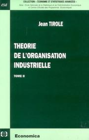 Cover of: Théorie de l'organisation industrielle tome 2 by Jean Tirole