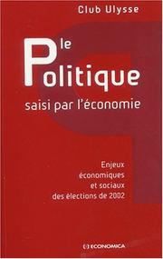 Cover of: Le Politique Saisi Par L'Economie by Anne-Marie Baron