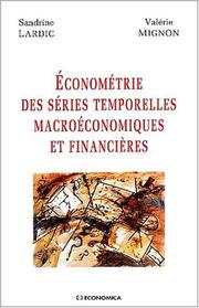 Cover of: Econométrie des séries temporelles macroéconomiques et financières by Sandrine Lardic, Valérie Mignon