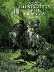 Doré's illustrations of the Crusades by Gustave Doré