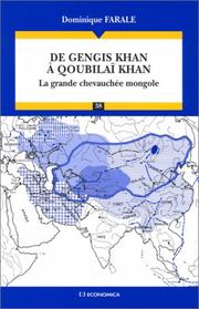 Cover of: De Gengis Khan à Qoubilaï Khan  by Dominique Farale