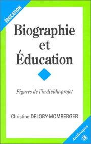 Cover of: Biographie et éducation  by Christine Delory-Momberger