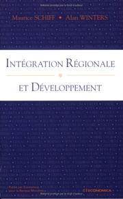 Cover of: Regional Integration and Development / Integration Regionale Et Developpement by Maurice Schiff, L. Alan Winters