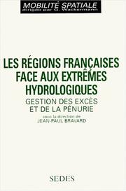 Cover of: Regions françaises face aux extremes hydrologiquesgestion des exces et de la penurie