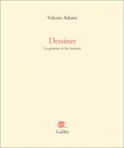 Cover of: Dessiner  by Valerio Adami