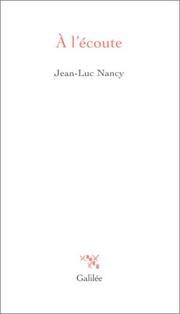 Cover of: A l'écoute by Jean-Luc Nancy
