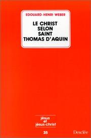 Cover of: Le Christ selon saint Thomas d'Aquin