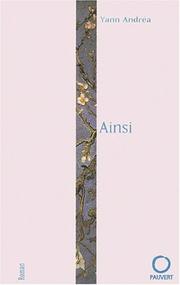 Cover of: Ainsi by Yann Andréa