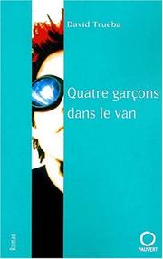 Cover of: Quatre garçons dans un van by David Trueba