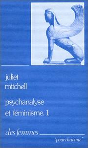 Cover of: Psychanalyse et féminisme by Mitchell J