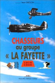 Cover of: Chasseurs au groupe "La Fayette" by Jean Gisclon, Jean Gisclon