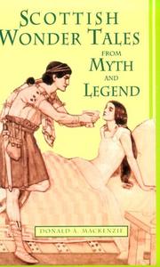 Cover of: Scottish wonder tales from myth and legend by Donald Alexander Mackenzie