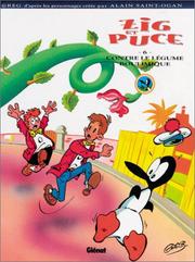 Cover of: Zig et Puce, tome 6 : Zig et Puce contre le légume boulimique