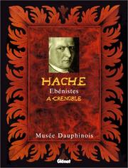 Cover of: Hache, ebenistes a grenoble by Musee Dauphinois