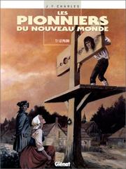 Cover of: Les Pionniers du nouveau monde, tome 1 : Le Pilori