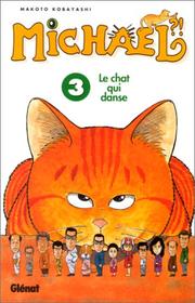 Cover of: Michael ? ! - Le Chat qui danse, tome 3