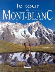 Cover of: Le tour du mont-blanc by Millon P.