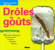 Cover of: Drôles de goûts by Bénédicte Le Guérinel, Xavier Terlet, Philippe Vandel