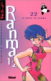 Cover of: Ranma 1/2, tome 22 : La Mère de Ranma