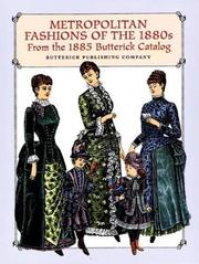 Cover of: Metropolitan fashions of the 1880s: from the 1885 Butterick catalog