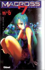 Cover of: Macross 7 Trash, tome 6