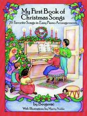 Cover of: My First Book of Christmas Songs: 20 Favorite Songs in Easy Piano Arrangements