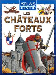 Cover of: Les châteaux forts by Gilles Laurendon, Laurence Laurendon