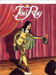 Cover of: Le Fou du roy, tome 8 by Patrick Cothias, Brice Goepfert