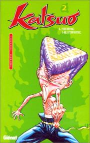 Cover of: Katsuo, l'arme humaine, tome 2