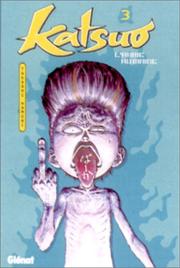 Cover of: Katsuo, l'arme humaine, tome 3