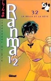 Cover of: Ranma 1/2, tome 32 : La Belle et la Bête