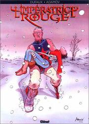 Cover of: L'Impératrice rouge, tome 3 by Adamov, Dufaux.