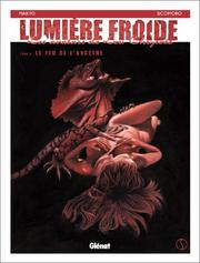 Cover of: Lumière froide, tome 2  by Frédéric Richaud, Eugenio Sicomoro, Pierre Makyo