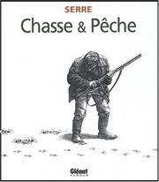 Cover of: Chasse et pêche