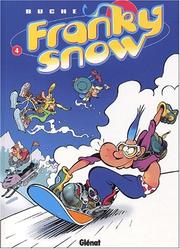 Cover of: Franky Snow, tome 4: Snow révolution