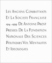 Cover of: Les anciens combattants et la société française : 1914 et 1939, tome 3