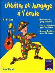 Cover of: Théâtre et Langage à l'école, 8-11 ans