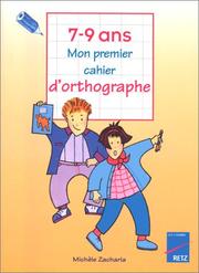 Cover of: Mon premier cahier d'orthographe, 7-9 ans