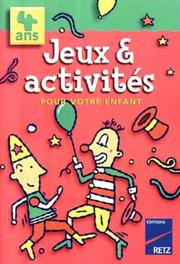 Cover of: Jeux & activités pour votre enfant : 4 ans