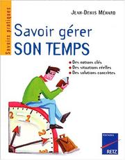 Savoir gérer son temps by Jean-Denis Ménard