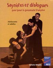 Cover of: Saynètes et dialogues pour jouer la grammaire française : Adolescents et adultes