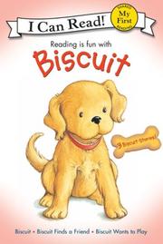 Cover of: Biscuit's My First I Can Read Book Collection (My First I Can Read)