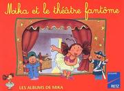 Cover of: Mika CP serie 2 album mika et le theatre fantôme by Fontaine