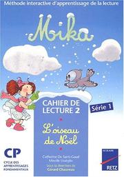 Cover of: Mika - Cahier de lecture 2: L'oiseau de Noël