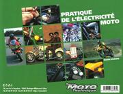 Cover of: La pratique de l'électricité moto