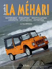Le guide de la Méhari by Jean-Marie Defrance