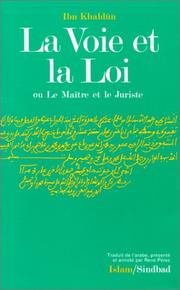 Cover of: La voie et la loi, ou, Le maître et le juriste